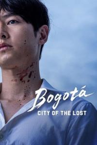 Bogotá: City of the&nbsp;Lost
