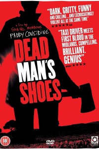 Dead Man’s Shoes (2004)